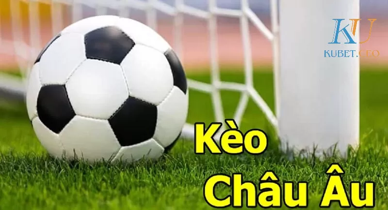 Giới thiệu về kèo châu Âu